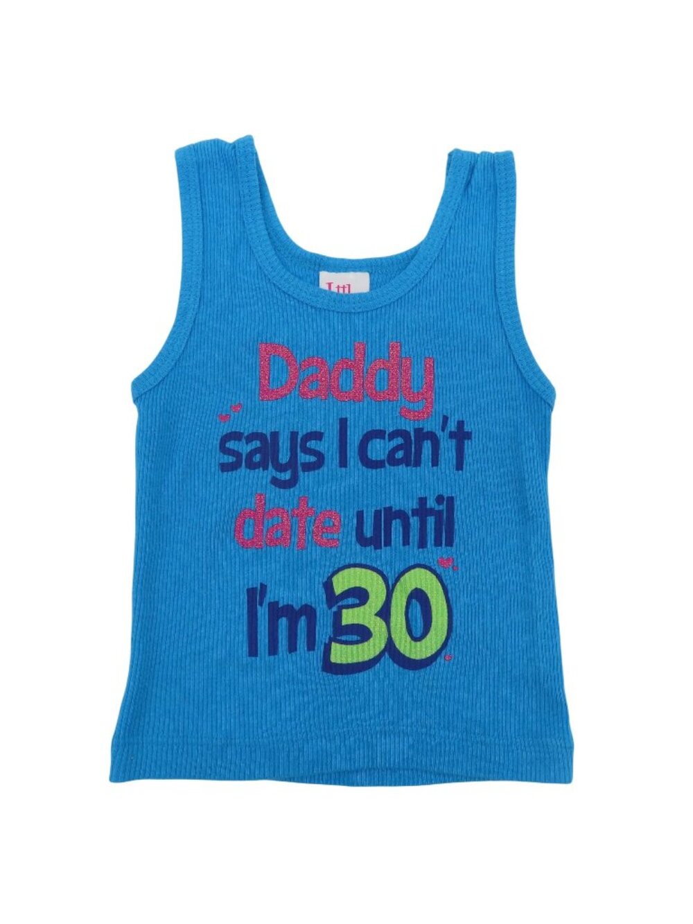 Little Teez Baby Girl 18M 18 Months Daddy Says I Can't Date Until 30 Blue Tank